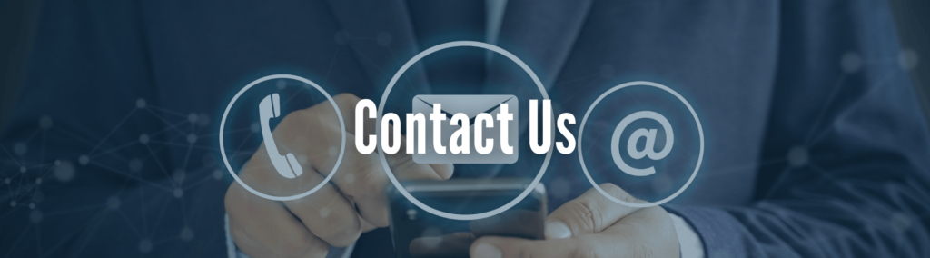When You Need to Contact Us